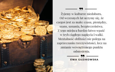 Mentalność obfitości – jak wyjść z poczucia braku i zacząć żyć pełniej