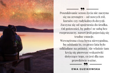 Jak odnaleźć sens życia – spokojna droga do odkrywania własnego kierunku